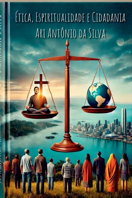 Knjiga tica, Espiritualidade E Cidadania Ari Ant nio Da Silva