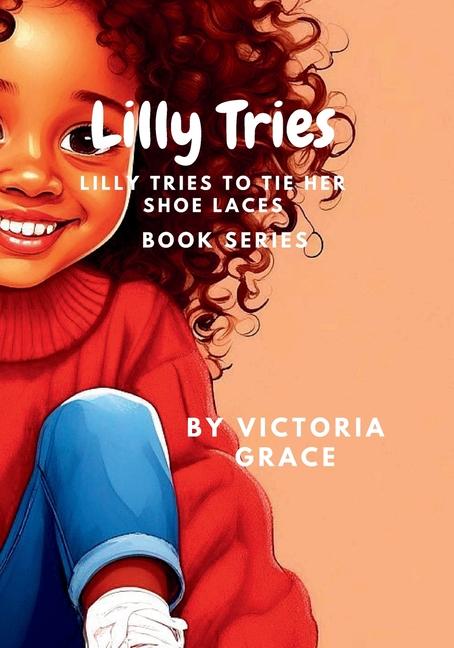 Kniha Lilly Tries Victoria Grace