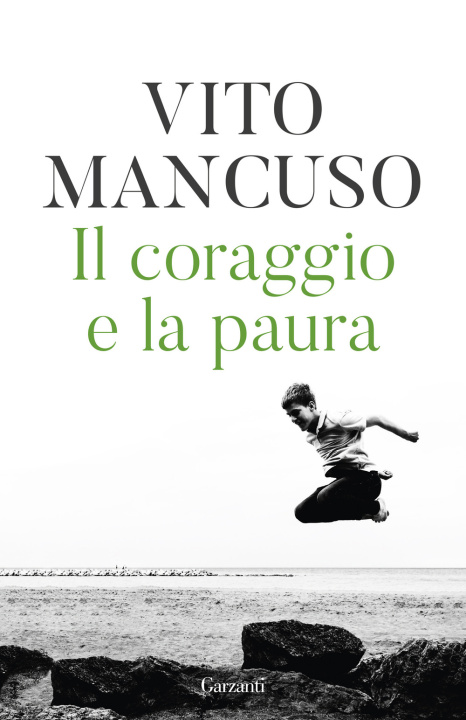 Kniha coraggio e la paura Vito Mancuso