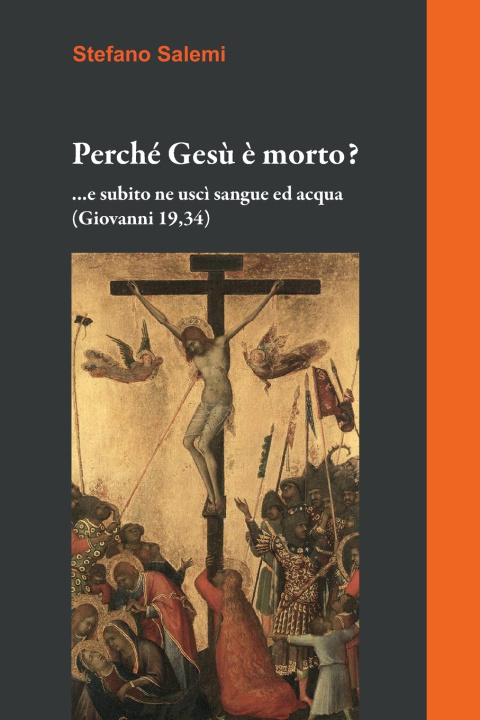 Knjiga Perché Ges? ? morto? Stefano Salemi