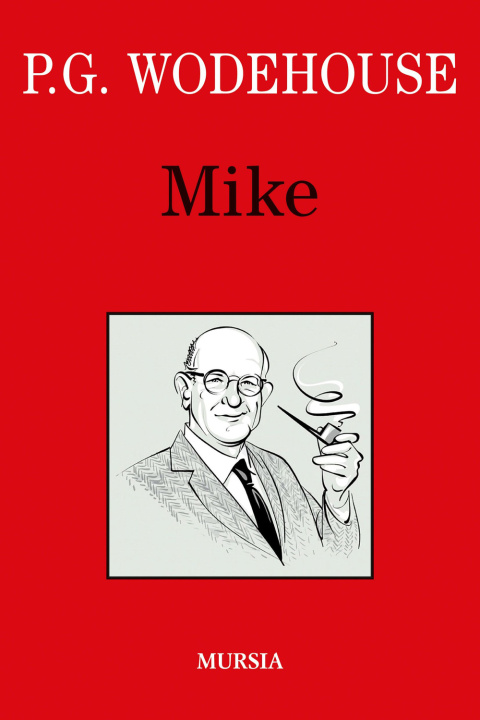 Kniha Mike Pelham G. Wodehouse