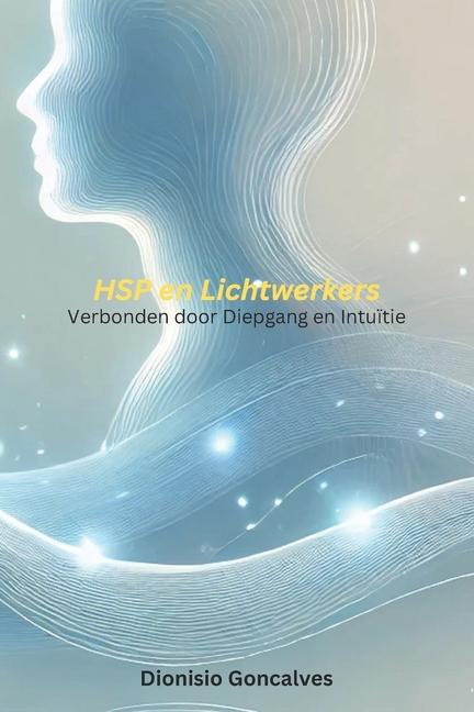 Boek HSP en Lichtwerkers Dionisio Goncalves