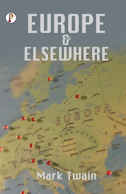 Kniha Europe and Elsewhere Mark Twain