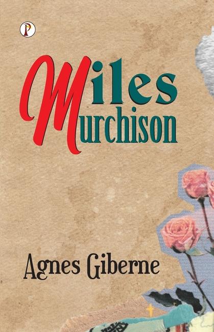 Kniha Miles Murchison Agnes Giberne
