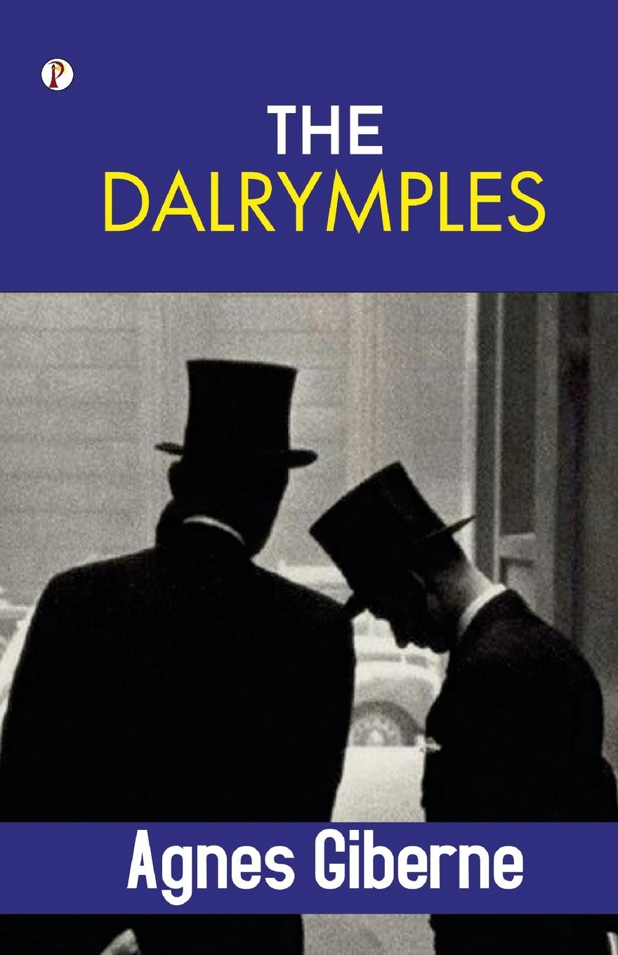 Kniha THE DALRYMPLES Agnes Giberne