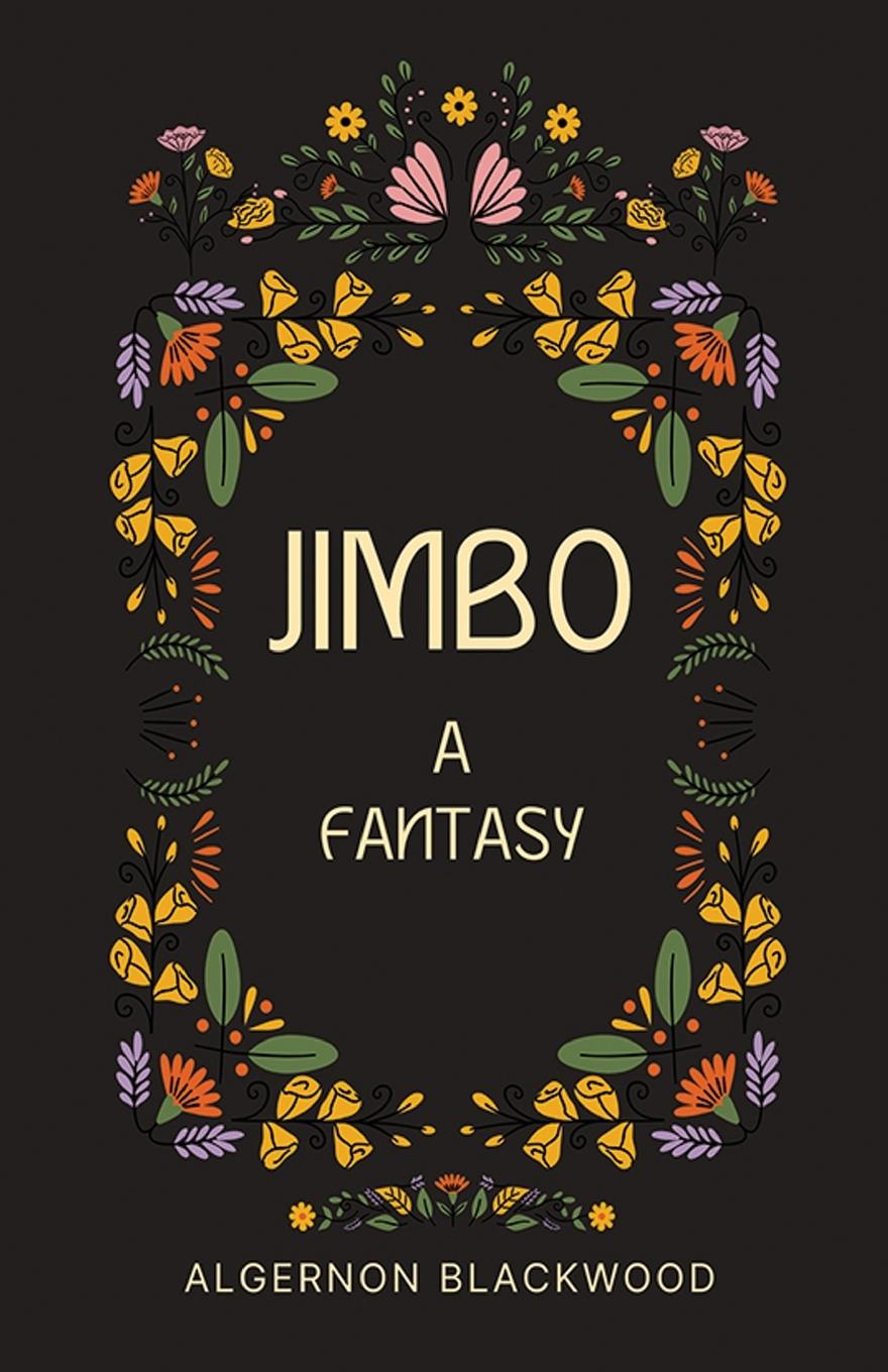 Kniha Jimbo Algernon Blackwood