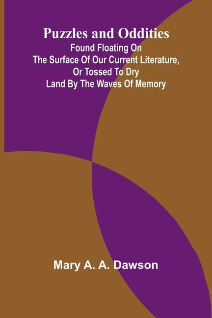 Kniha Puzzles and oddities Mary A. A. Dawson