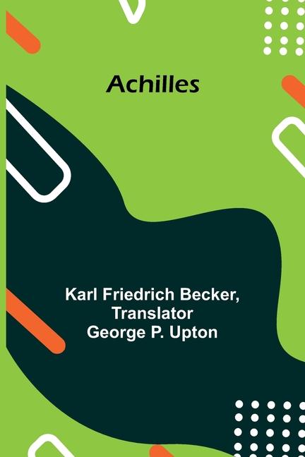 Kniha Achilles George P Upton