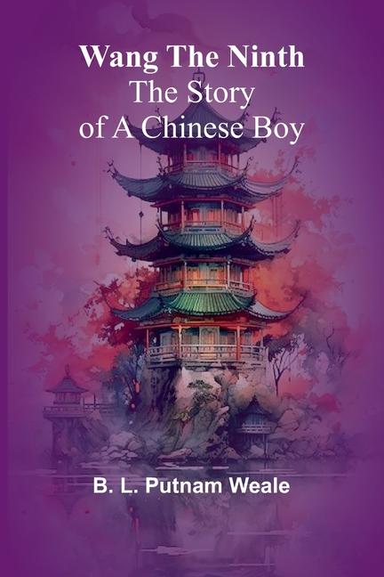 Kniha Wang the Ninth B. L. Putnam Weale