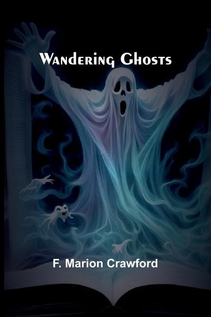 Book Wandering Ghosts F. Marion Crawford