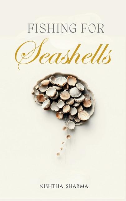 Kniha Fishing For Seashells Nishtha Sharma