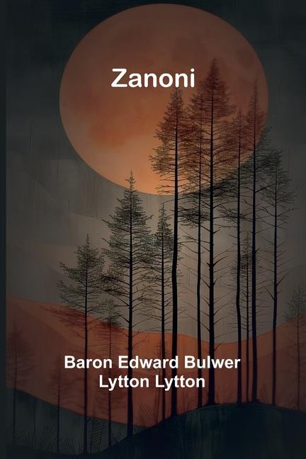 Kniha Zanoni Baron Edward Bulwer Lytton Lytton