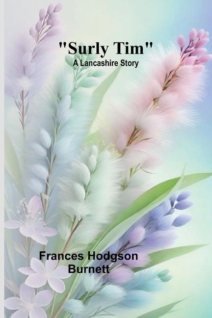 Kniha Surly Tim Frances Hodgson Burnett