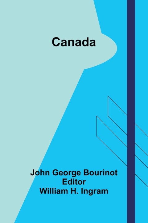 Knjiga Canada William H Ingram