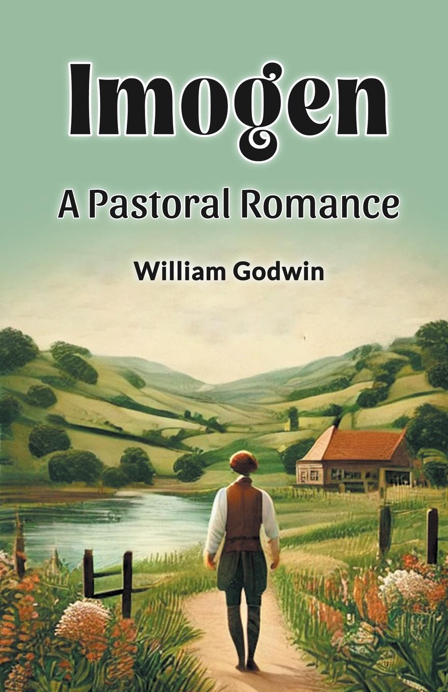 Knjiga Imogen A Pastoral Romance William Godwin