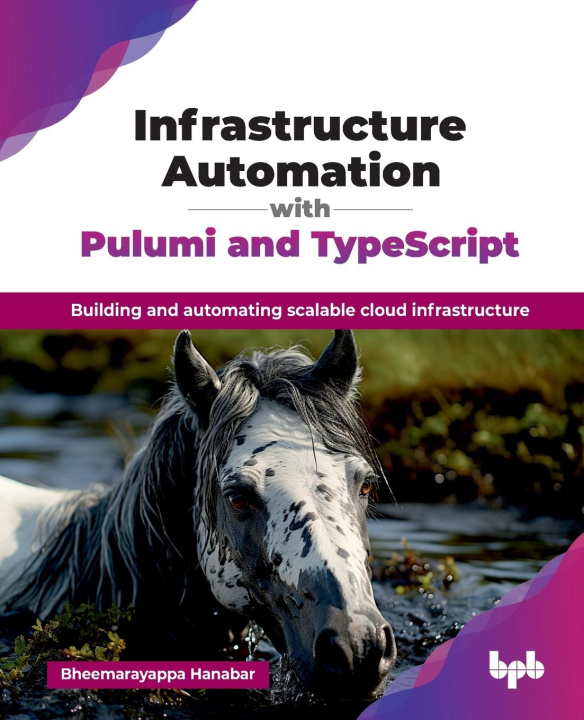 Knjiga Infrastructure Automation with Pulumi and TypeScript Bheemarayappa Hanabar