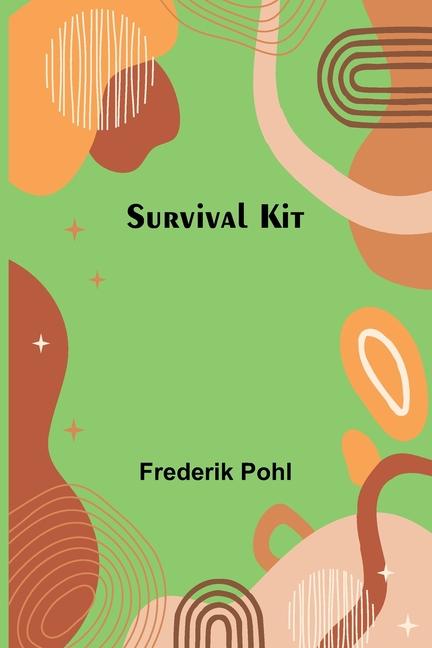 Knjiga Survival Kit Frederik Pohl