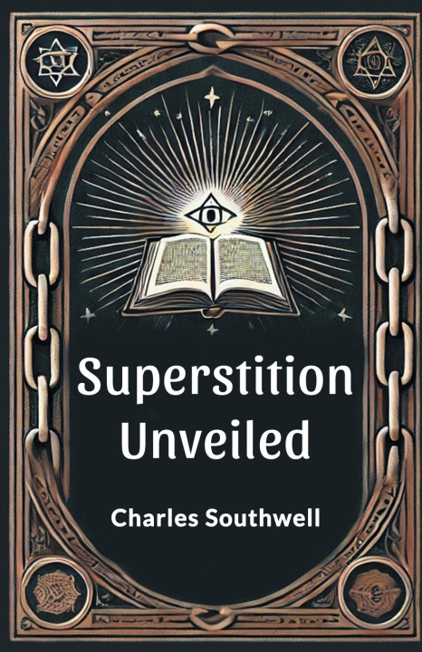 Buch Superstition unveiled Charles Southwell