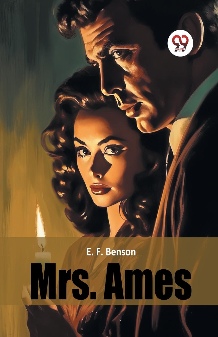 Kniha Mrs. Ames E. F. Benson
