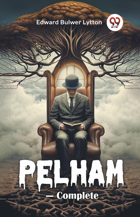Kniha Pelham-Complete Edward Bulwer Lytton