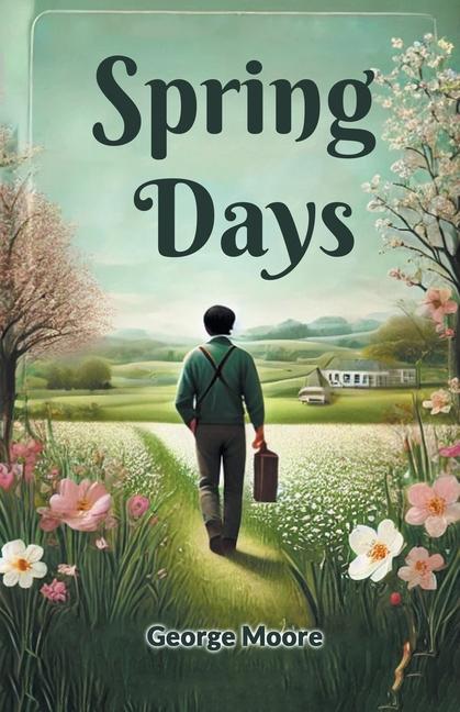 Kniha Spring Days George Moore