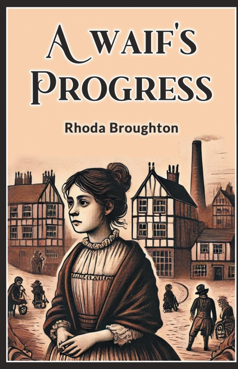 Kniha A waif's progress Rhoda Broughton