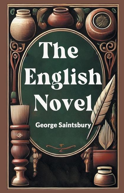 Knjiga The English Novel George Saintsbury