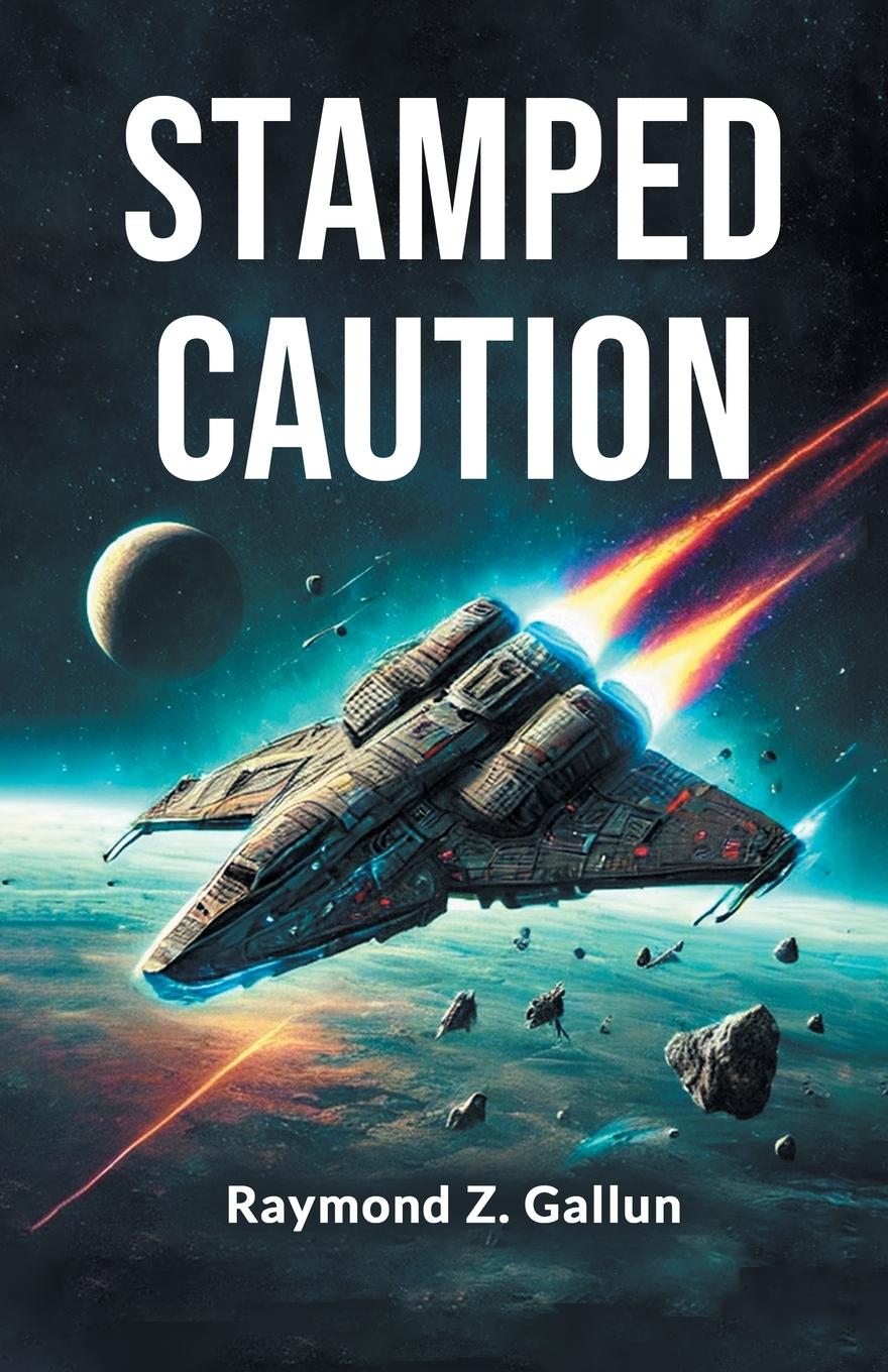 Kniha Stamped Caution Raymond Z. Gallun