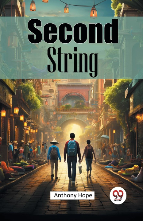 Kniha Second String Anthony Hope