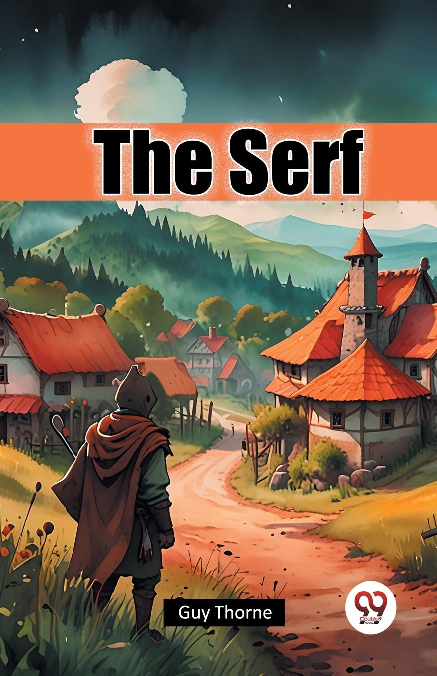 Kniha The Serf Guy Thorne