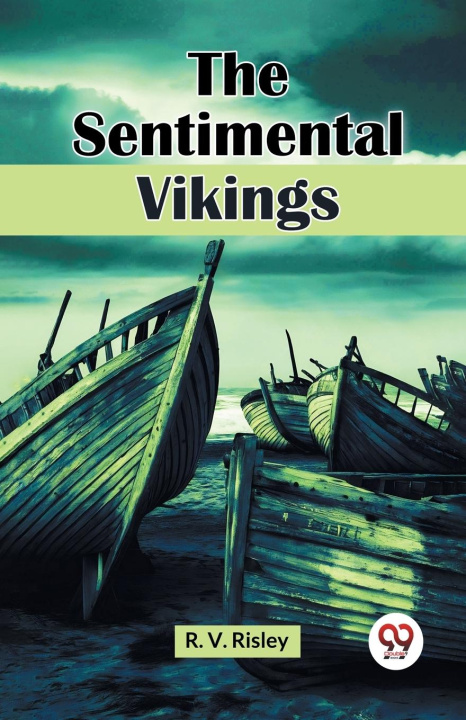 Knjiga The Sentimental Vikings R. V. Risley