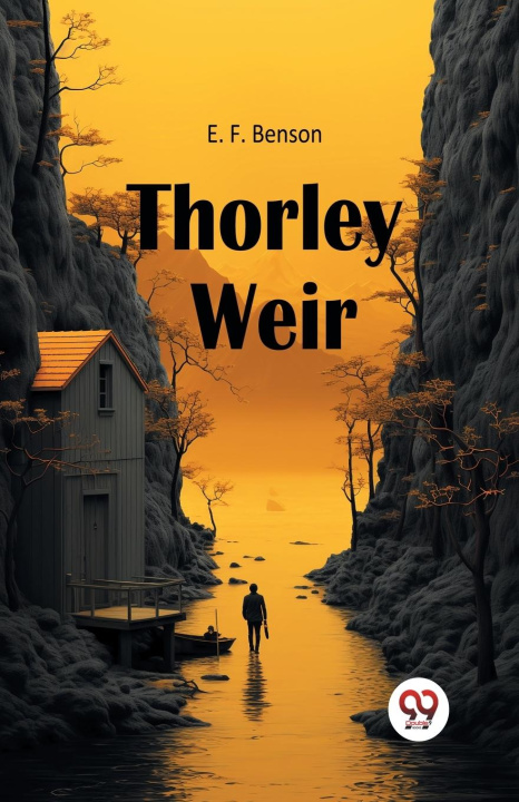 Kniha Thorley Weir E. F. Benson