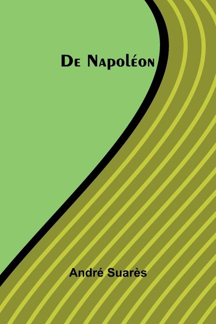 Kniha De Napoléon André Suarès