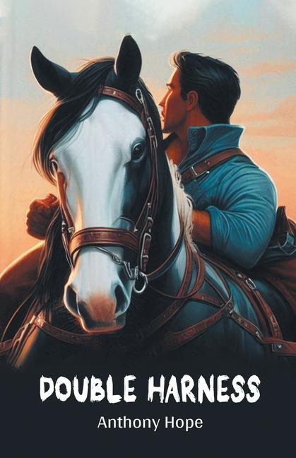 Kniha Double Harness Anthony Hope