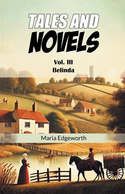 Kniha Tales And Novels Vol. III Belinda Maria Edgeworth