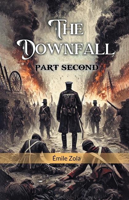 Kniha The Downfall Part Second Émile Zola
