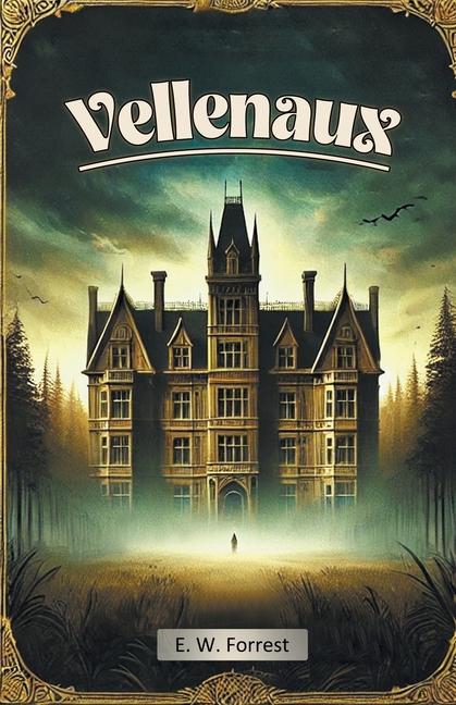 Kniha Vellenaux E. W. Forrest