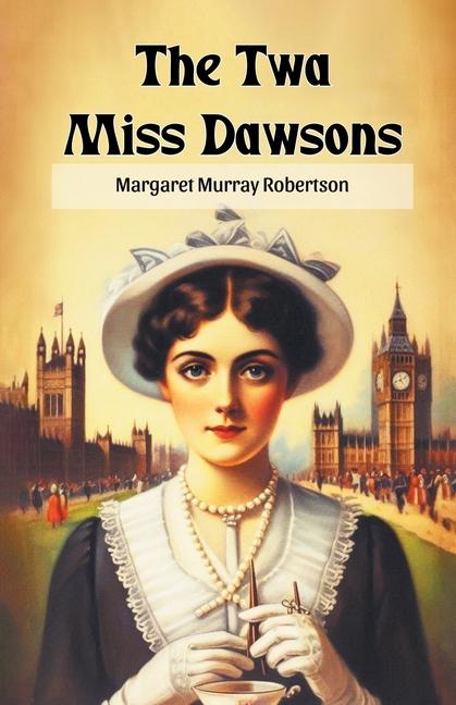Buch The Twa Miss Dawsons Margaret Murray Robertson
