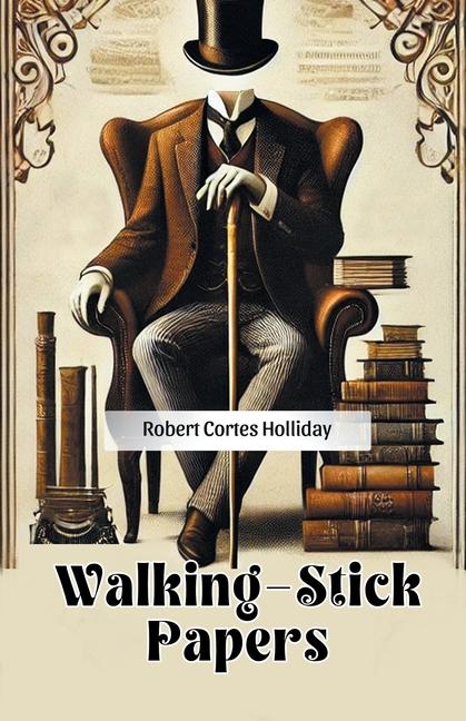 Knjiga Walking-Stick Papers Robert Cortes Holliday