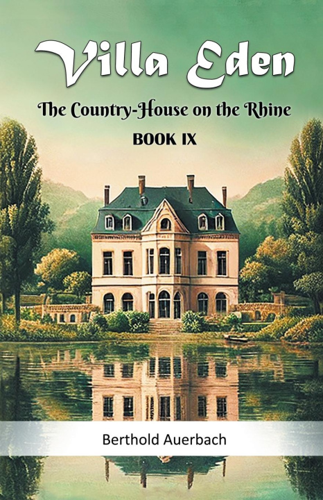 Kniha Villa Eden The Country-House on the Rhine Book IX Berthold Auerbach