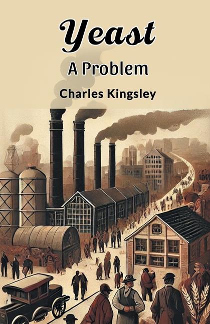 Kniha Yeast A Problem Charles Kingsley