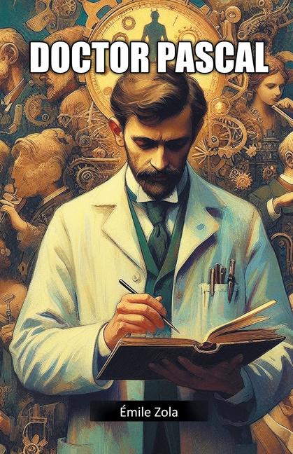 Kniha Doctor Pascal Émile Zola