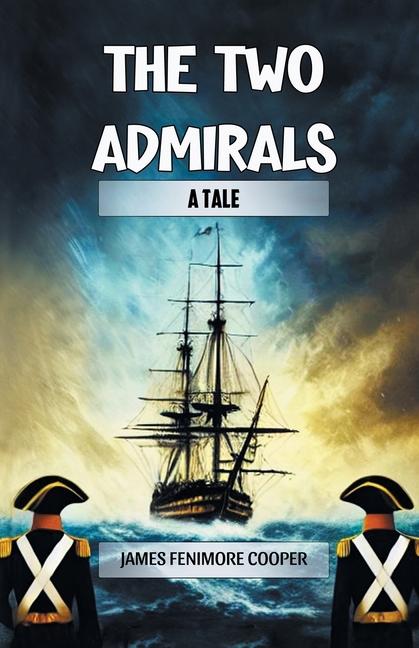 Kniha The Two Admirals A Tale James Fenimore Cooper