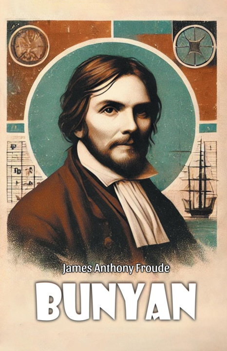 Knjiga Bunyan James Anthony Froude