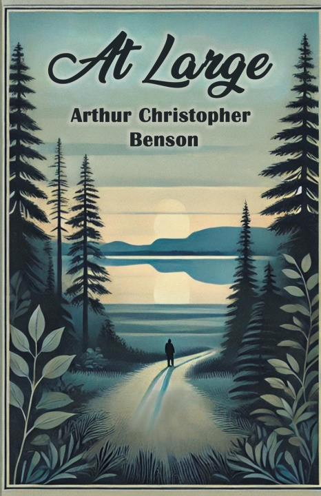 Kniha At Large Arthur Christopher Benson