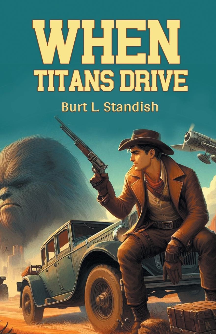 Knjiga When Titans Drive Burt L. Standish