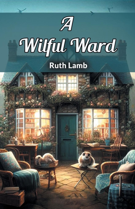 Knjiga A Wilful Ward Ruth Lamb