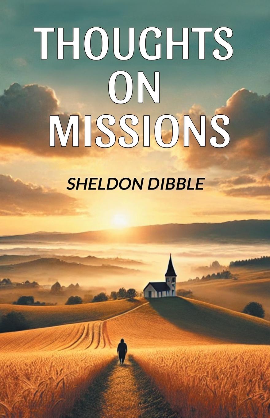 Kniha Thoughts on Missions Sheldon Dibble