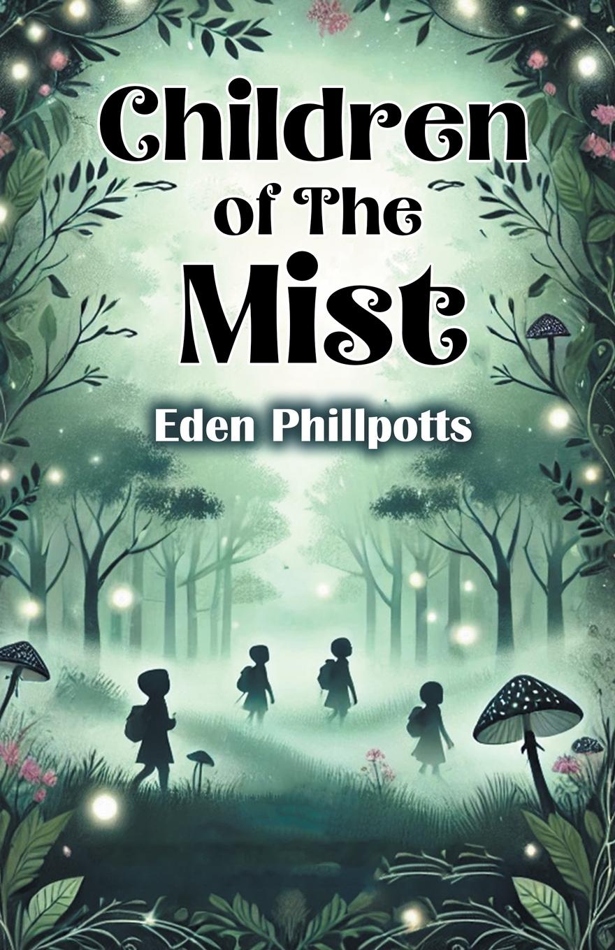 Kniha Children of The Mist Eden Phillpotts