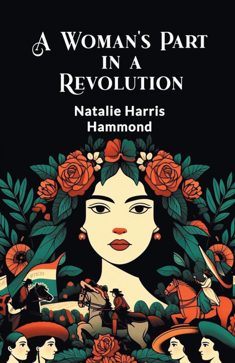 Knjiga A Woman's Part in a Revolution Natalie Harris Hammond